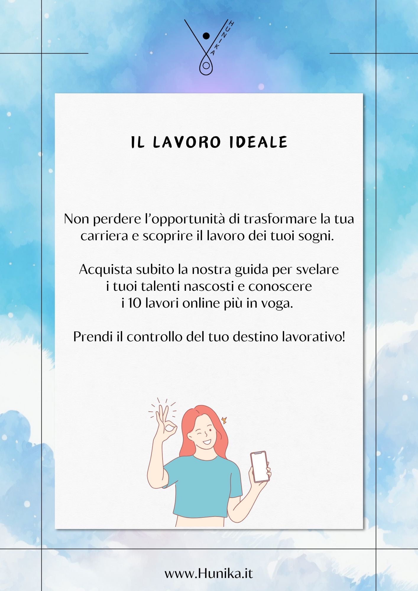 Trova il lavoro dei tuoi sogni: scopri i tuoi talenti e i nuovi business della nostra era!